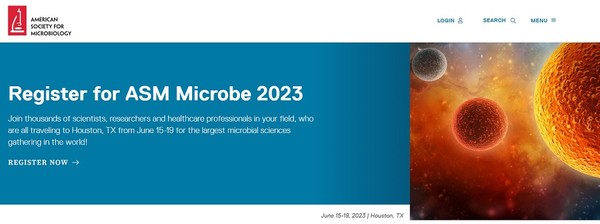 15~19일 미국 휴스턴에서 열리는 세계 최대 감염 및 미생물 학술대회인 ‘아메리칸 소사이어티 마이크로바이올로지(American Society for Microbiology∙ASM) 2023 미생물 연차 총회를 예고한 홈페이지